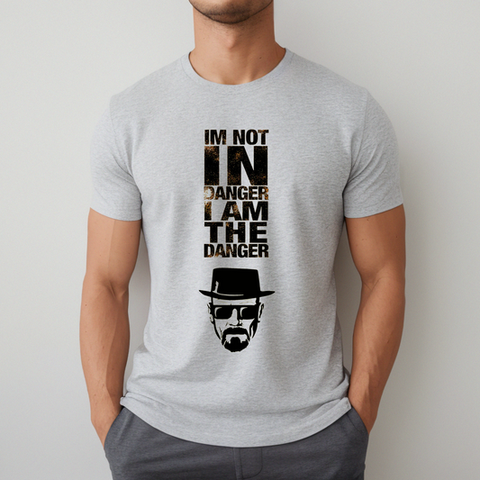 I am Not in Danger I am The Danger Breaking Bad Unisex T-Shirt Looper Tees