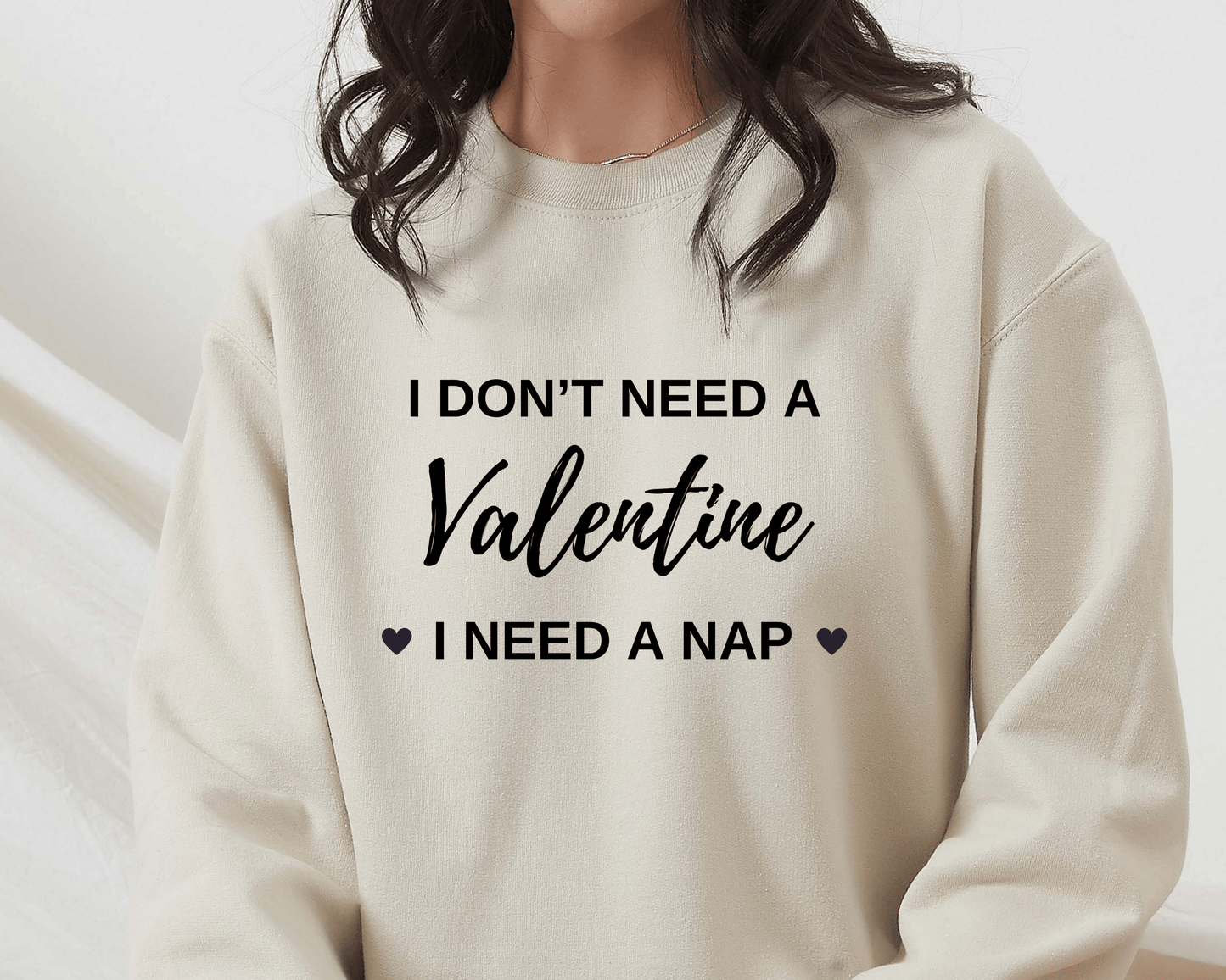I Don't need Valentine in need a Nap Unisex Premium Shirt Looper Tees