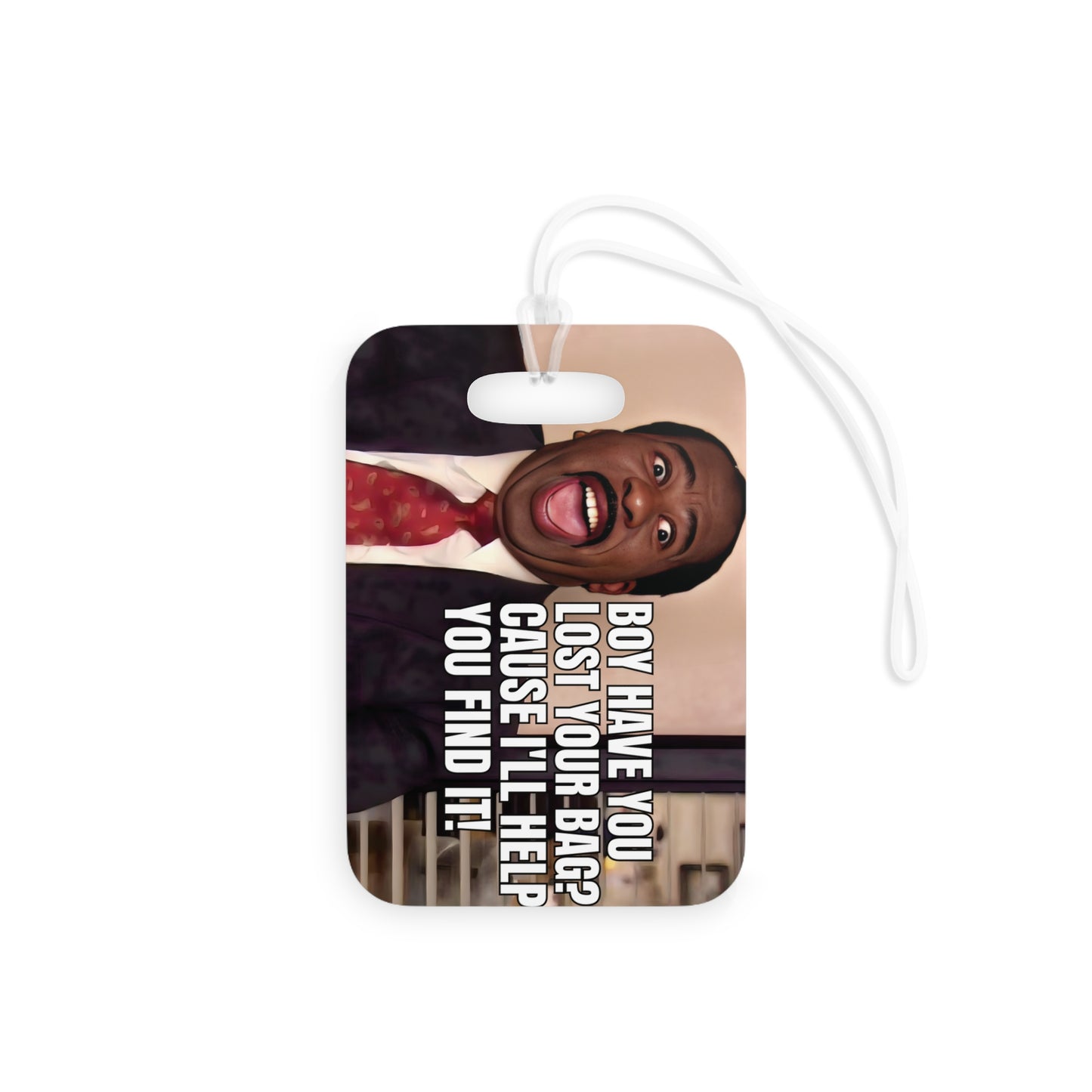 Have you Lost your Bag? Stanley Hudson The Office - Durable plastic Luggage Tag & Bag Tag