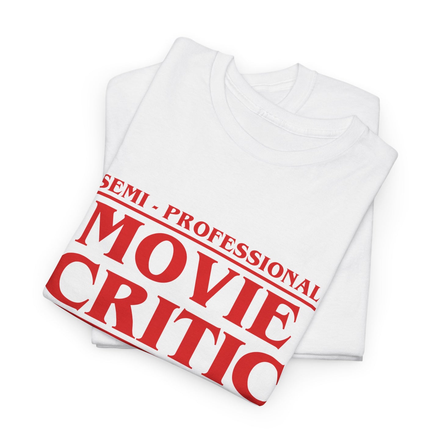 Semi-Professional Movie Critic T-Shirt