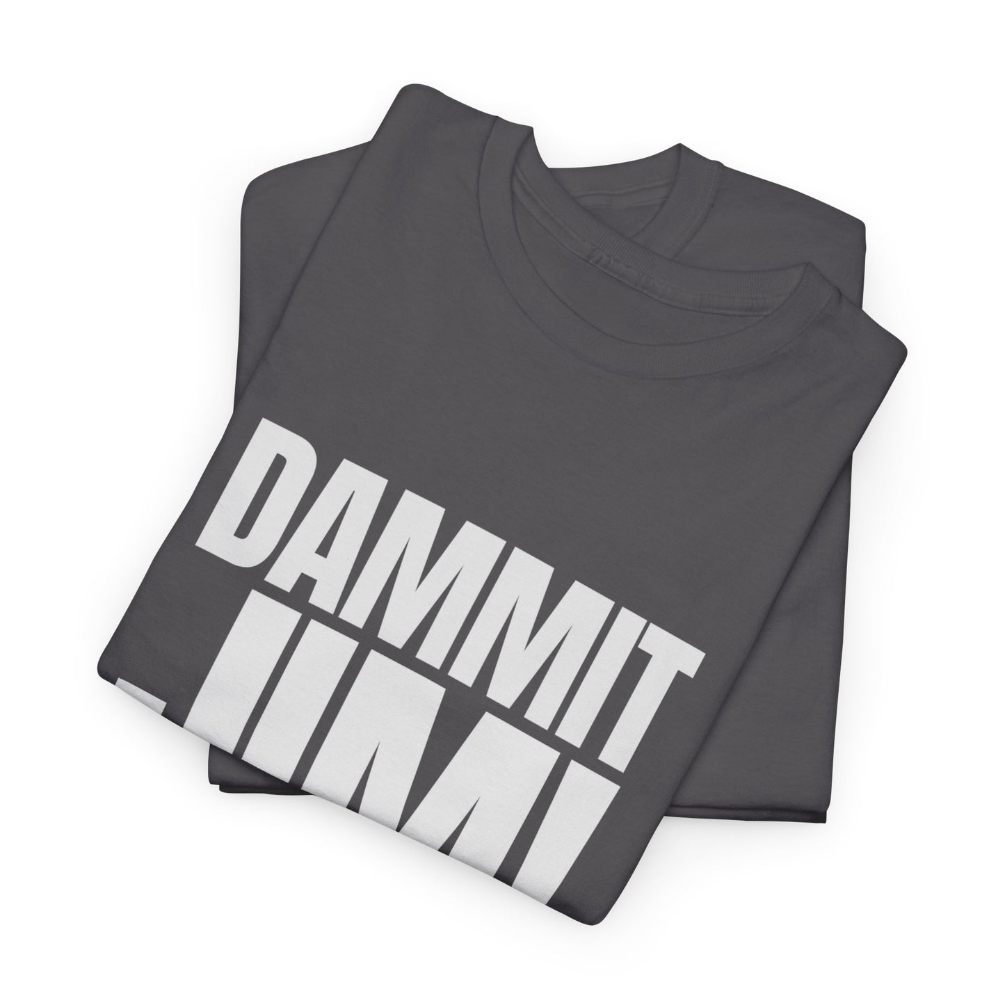 Dammit Jim! Unisex T-Shirt