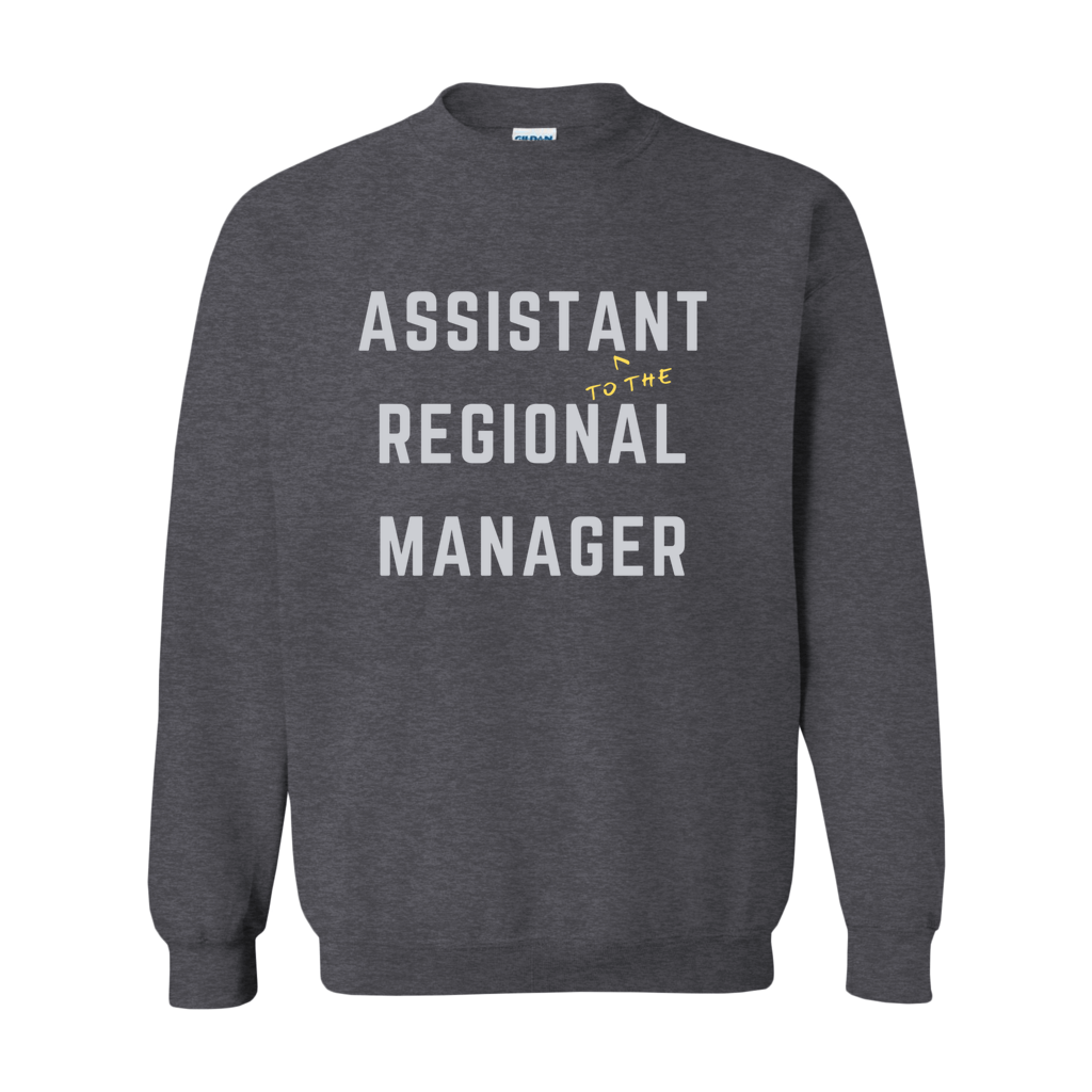 Assistant To The Regional Manger -  Unisex Premium Sweatshirt Looper Tees