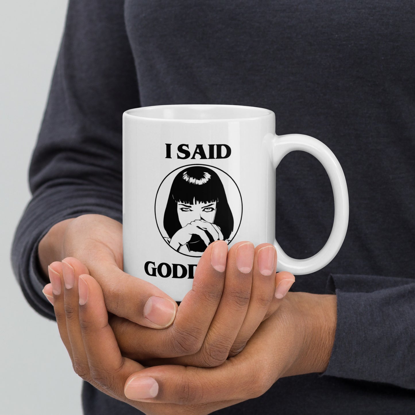 I Said Goddamn Mia Wallace - Ceramic Coffee Mug Printify
