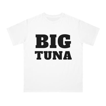 Big Tuna Unisex T-Shirt Looper Tees