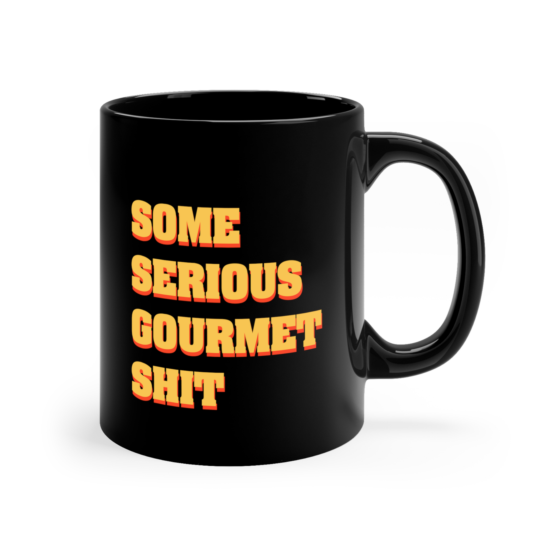 Some Serious Gourmet Shit! Black Glossy Mug Looper Tees